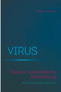 Corona - eine kritische Betrachtung