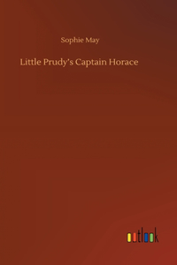 Little Prudy's Captain Horace