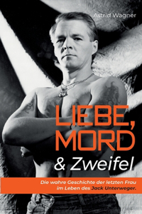 Liebe, Mord & Zweifel