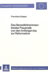 Das Benediktinerinnenkloster Frauenalb Von Den Anfaengen Bis Zur Reformation