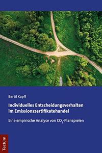 Individuelles Entscheidungsverhalten Im Emissionszertifikatehandel