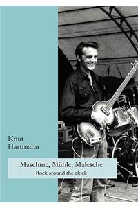 Maschine, Mühle, Malesche