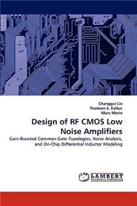 Design of RF CMOS Low Noise Amplifiers