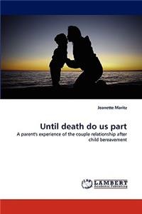 Until death do us part