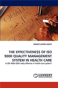 Effectiveness of ISO 9000 Quality Management System in Health Care