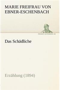 Das Schadliche
