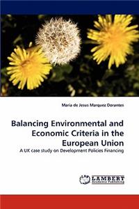 Balancing Environmental and Economic Criteria in the European Union