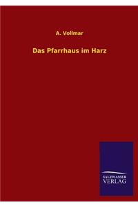 Pfarrhaus Im Harz