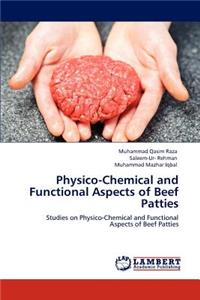 Physico-Chemical and Functional Aspects of Beef Patties