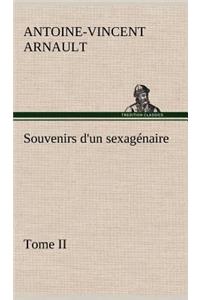 Souvenirs d'un sexagénaire, Tome II