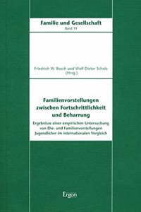 Familienvorstellungen Zwischen Fortschrittlichkeit Und Beharrung