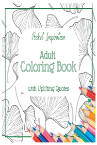 Adult Coloring Book With Uplifting Quotes