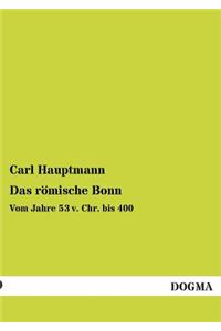 Das Romische Bonn