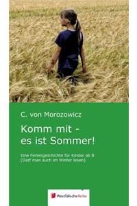 Komm Mit - Es Ist Sommer!