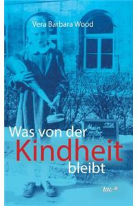Was von der Kindheit bleibt