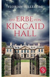 Das Erbe von Kincaid Hall