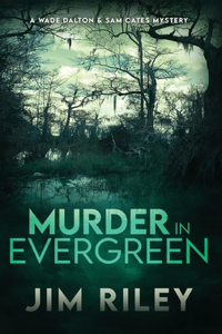 Murder in Evergreen