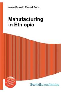 Manufacturing in Ethiopia