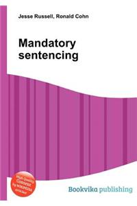 Mandatory Sentencing