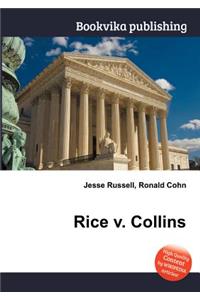 Rice V. Collins