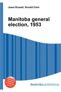 Manitoba General Election, 1953