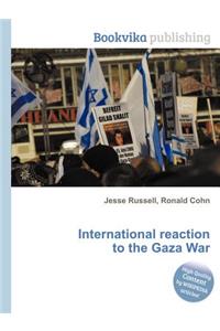 International Reaction to the Gaza War