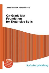 On-Grade Mat Foundation for Expansive Soils