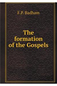 The Formation of the Gospels