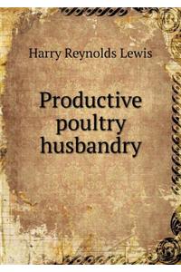 Productive Poultry Husbandry