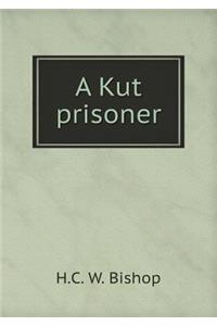 A Kut Prisoner