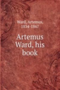 Artemus Ward, his book