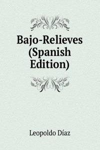 Bajo-Relieves (Spanish Edition)