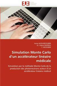 Simulation Monte Carlo D Un Accélérateur Linéaire Médicale
