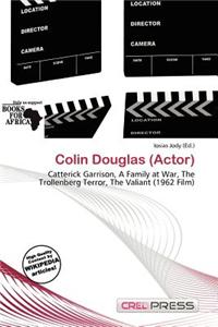 Colin Douglas (Actor)