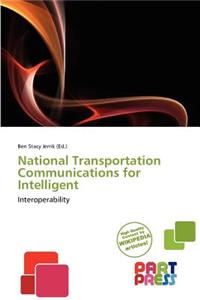 National Transportation Communications for Intelligent