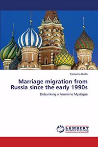 Marriage migration from Russia since the early 1990s