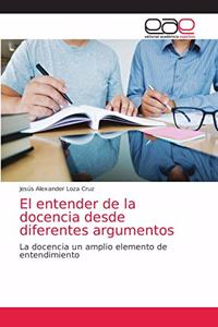 entender de la docencia desde diferentes argumentos