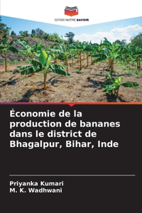 Économie de la production de bananes dans le district de Bhagalpur, Bihar, Inde