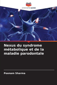 Nexus du syndrome métabolique et de la maladie parodontale