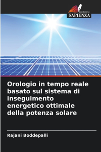 Orologio in tempo reale basato sul sistema di inseguimento energetico ottimale della potenza solare