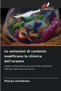 emissioni di carbonio modificano la chimica dell'oceano