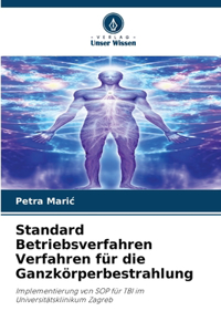 Standard Betriebsverfahren Verfahren für die Ganzkörperbestrahlung