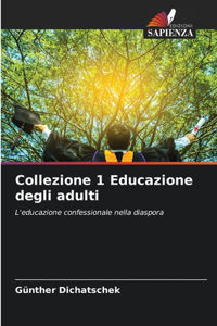 Collezione 1 Educazione degli adulti