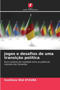Jogos e desafios de uma transição política