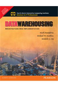 Data Warehousing : Architecture and Implementation