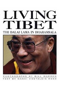 Living Tibet: The Dalai Lama in Dharamsala