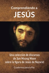 Comprendiendo a Jesús