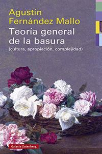 Teoria general de la basura- rustica: (cultura, apropiacion, complejidad)