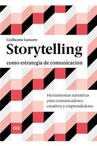Storytelling Como Estrategia de Comunicación