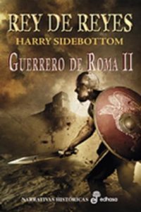 2. Rey de reyes: Guerrero de Roma II